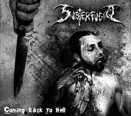 Subterfugio : Coming Back to Hell